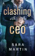 Clashing with the CEO by Sara Martin