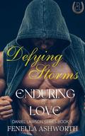 Defying Storms, Enduring Love: Book 9 in the Daniel Lawson Series by Fenella Ashworth