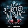 A life of a rejected alpha (vol #2) by CUQI AND CO PUBLICATION