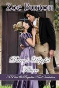 Darcy's Hopeful Future: A Pride & Prejudice Novel Variation (In Peril With Darcy #3) by Zoe Burton