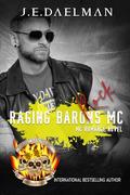 Raging Barons MC - Book Fourteen - Rock by J.E. Daelman