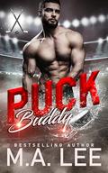 Puck Buddy (Puck Me #2) by M.A. Lee