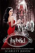 Hybrid (House of Vampires and Allies #1) by Scarlett Haven