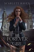 The Forever Girl by Scarlett Haven