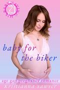 Baby For The Biker by Kristianna Sawyer