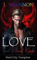 Love and Blood Kisses by L. Shannon