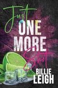 Just One More Shot by Billie Leigh