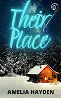 Their Place: A Friends-to-Lovers Short Story by Amelia Hayden