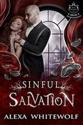 Sinful Salvation: An Enemies to Lovers Vampire Romance Novel (Lost Royals of Transylvania #4) by Alexa Whitewolf