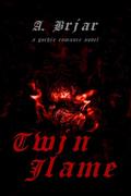 Twin Flame by A. Briar