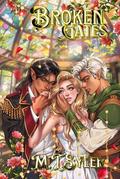 Broken Gates (Crystal Fae #2) by M.T. Syler