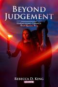 Beyond Judgement: Amish Romance Story (Harnessing Change #4) by Rebecca D. King