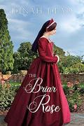 The Briar Rose (Woodham #3) by Dinah Dean