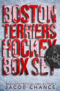 Boston Terriers Hockey: The Complete Series by Jacob Chance