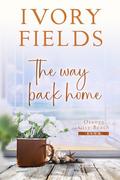 The Way Back Home by Ivory Fields