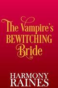 The Vampire's Bewitching Bride by Harmony Raines