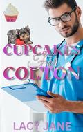 Cupcakes for Colton (An OTT, Age Gap, Instalove, Steamy Short): Tempting Treats Book 3 by Lacy Jane