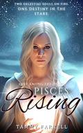 Pisces Rising: A Celestial Romance (Lost Among the Stars #1) by Tammy Farrell