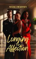 Longing for Affection by Malika McKinney