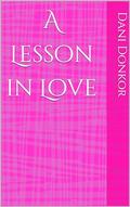 A Lesson in Love (The Dregger Family #2) by Dani Donkor