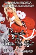Pinocchio and the Blow Up Doll (The Urban Erotica Fairy Tale Collection #6) by Honey Cummings