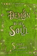 Demon in My Soul (My Demon Lords #4) by Sydney St. James