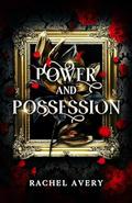 Power and Possession by Rachel Avery