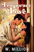 Temporary Love by W. Million