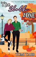The Sloth Zone: A Sweet Romance (The Skaters of Sequoia Valley #2) by Tomi Tabb