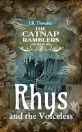 Rhys and the Voiceless (The Catnap Ramblers #2) by J.B. Thwaite