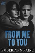 From Me to You (Four Foxes #1) by Emberlynn Raine