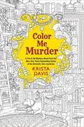 Color Me Murder (Pen & Ink Mysteries #1) by Krista Davis