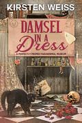 Damsel in a Dress by Kirsten Weiss