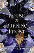 House of Burning Frost (The Kingdom of Crows #5) by Olivia Wildenstein