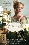 Antoinette (Women of Fire #2) by Claire Lorrimer