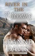 River in the Morning (River's End #13) by Leanne Davis