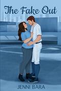 The Fake Out by Jenni Bara