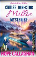 Millie's Cruise Ship Mysteries: Ketchikan Killer by Hope Callaghan