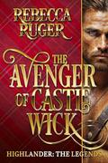 The Avenger of Castle Wick by Rebecca Ruger