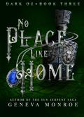 No Place Like Home by Geneva Monroe