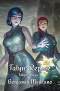 Talyn: Repose (Talyn's Saga #4) by Benjamin Medrano