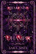 Awakening the Dhampir by Sara Sines