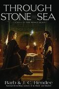 Through Stone and Sea (Noble Dead Saga: Series 2 #2) by J.C. Hendee