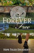 Forever Free (Forever #4) by Hope Toler Dougherty