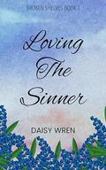 Loving the Sinner (Broken Shelves #1) by Daisy Wren