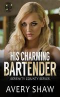 His Charming Bartender: A Small Town, Age Gap, Forbidden Romance by Avery Shaw