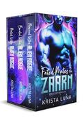 Fated Mates of the Zaarn Collection 4-6: Sci Fi Alien Warrior Romances by Krista Luna