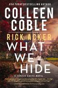 What We Hide (Tupelo Grove #1) by Rick Acker