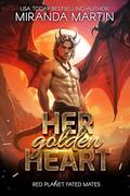 Her Golden Heart by Miranda Martin