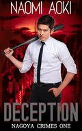 Deception (Nagoya Crimes #1) by Naomi Aoki